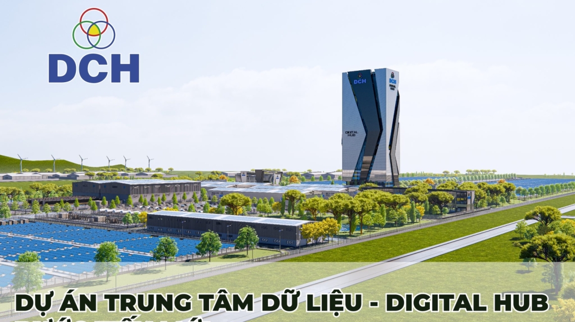 BƯỚC TIẾN MỚI CỦA DỰ ÁN TRUNG TÂM DỮ LIỆU - DIGITAL HUB
