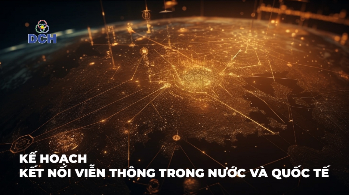 KẾ HOẠCH KẾT NỐI VIỄN THÔNG CỦA DCH TELECOM