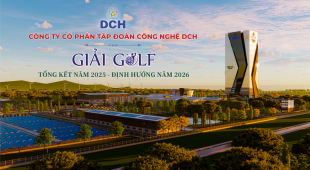 GIẢI GOLF DCH – TỔNG KẾT 2025, ĐỊNH HƯỚNG 2026