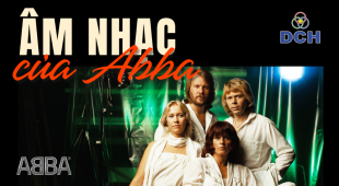 DCH GROUP ĐỒNG HÀNH CÙNG “THE MUSIC OF ABBA” – KẾT NỐI QUA ÂM NHẠC