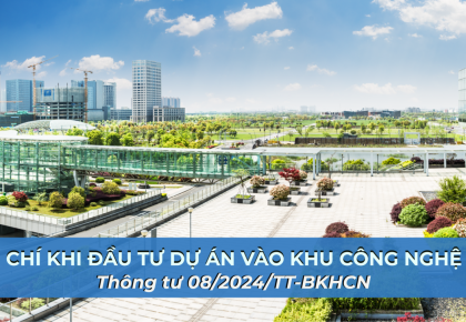 VIỆT NAM BAN HÀNH TIÊU CHÍ MỚI CHO CÁC DỰ ÁN ĐẦU TƯ CÔNG NGHỆ CAO